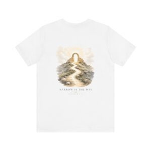 Narrow Is the Way Tee — Inspirational Pathback Graphic T-Shirt